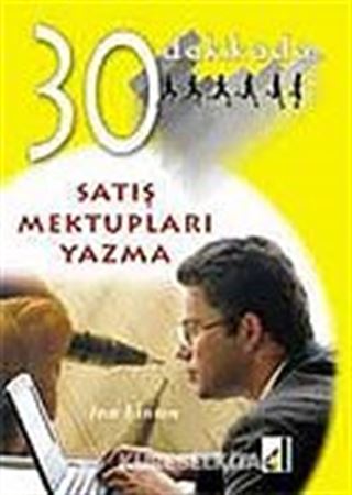 Satış Mektupları Yazma 30 Dakikada