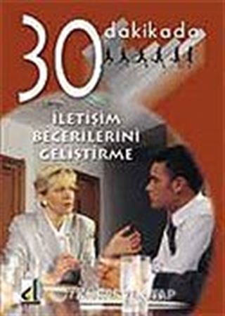 İletişim Becerilerini Geliştirme 30 Dakikada