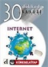 İnternet 30 Dakikada