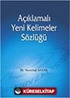 Açıklamalı Yeni Kelimeler Sözlüğü