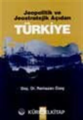 Jeopolitik ve Jeostratejik Açıdan Türkiye