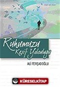 Ruhumuzu Keşif Yolculuğu