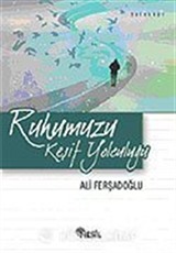 Ruhumuzu Keşif Yolculuğu