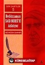 Cilt: 5 Son Şahitler Bediüzzaman Said Nursi'yi Anlatıyor