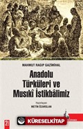 Anadolu Türküleri ve Musıki İstikbalimiz