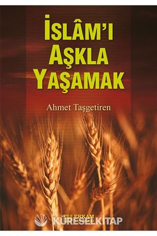 İslam'ı Aşkla Yaşamak