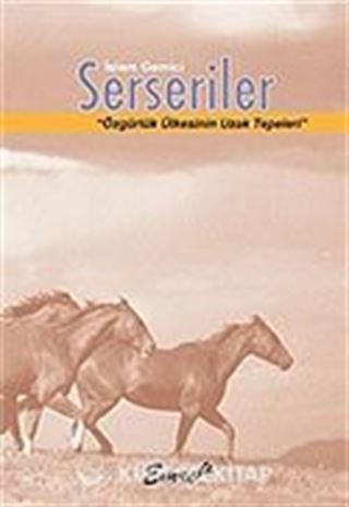 Serseriler / Özgürlük Ülkesinin Uzak Tepeleri