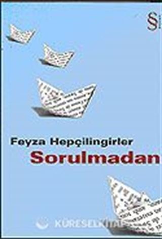 Sorulmadan