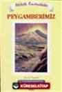 Biricik Önderimiz Peygamberimiz (0-6 yaş grubu çocuklara)