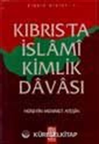 Kıbrıs'ta İslami Kimlik Davası