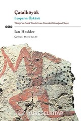 Çatalhöyük / Leoparın Öyküsü