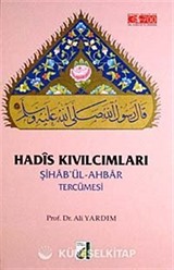 Hadis Kıvılcımları Şiha'bül-Ahbar Tercümesi