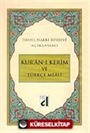 Kuran-ı Kerim ve Türkçe Meali (Orta Boy-Bursevi)