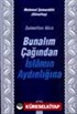 Bunalım Çağından İslamın Aydınlığına / Zulmetten Nura