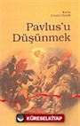 Pavlus'u Düşünmek