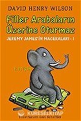 Filler Arabalarının Üzerine Oturmaz - Jeremy James'in Maceraları 1