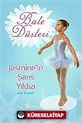 Bale Düşleri / Jasmine'in Şans Yıldızı