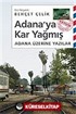 Adana'ya Kar Yağmış