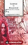Leibniz ve Felsefesi / Mantık, Fizik ve Matefizik