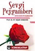 Sevgi Peygamberi / Beni Seven Peygamberim