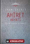 Ahiret Hayatı / Ölüm - Kabir - Kıyamet