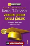 Zengin Çocuk Akıllı Çocuk / Çocuğunuza Maddi Temel Sağlamanın Yolları