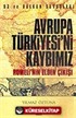 Avrupa Türkiyesi'ni Kaybımız / Rumeli'nin Elden Çıkışı