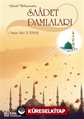 Gönül Bahçesinden Saadet Damlaları