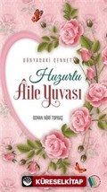 Huzurlu Aile Yuvası