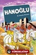 Hanoğlu / Bir Selçuklu Kahramanı