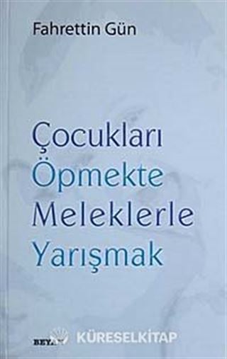 Çocukları Öpmekte Meleklerle Yarışmak