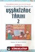 Uşşakızade Tarihi 2 / Uşşakızade es-Seyyid İbrahim Hasib Efendi