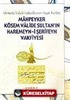 Mahpeyker Kösem Valide Sultan'ın Haremeyn-i Şerifeyn Vakfiyesi