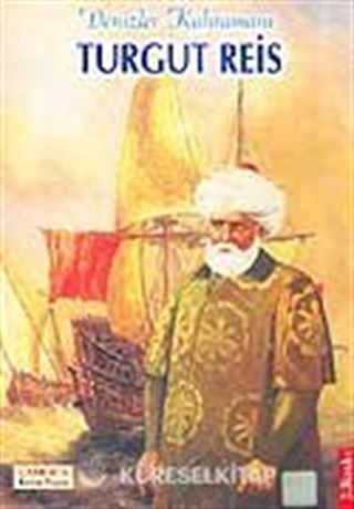 Turgut Reis Denizler Kahramanı