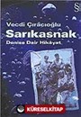 Sarıkasnak / Denize Dair Hikayat