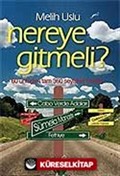 Nereye Gitmeli?