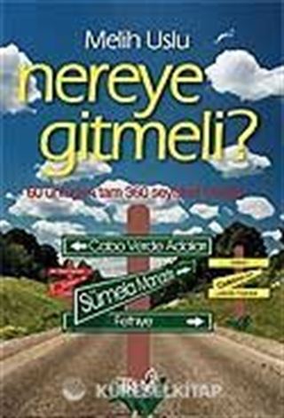 Nereye Gitmeli?