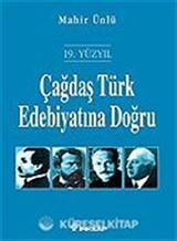 Çağdaş Türk Edebiyatına Doğru / 19. Yüzyıl