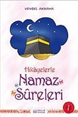 Hikayerlerle Namaz Sureleri 1