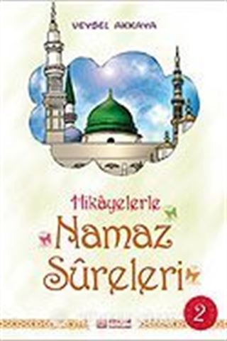 Hikayerlerle Namaz Sureleri 2