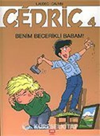 Cedric 4 Benim Becerikli Babam