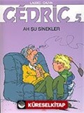 Cedric 5 Ah Şu Sinekler