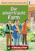 2. Die anvertraute Farm (Emanet Çiftlik) / Said Nursi'den İbretli Hikayeler 2