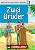 3. Zwei Brüder (İki Kardeş) / Said Nursi'den İbretli Hikayeler 3