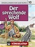 10. Der Sprechende Wolf (Konuşan Kurt) / Said Nursi'den İbretli Hikayeler 10