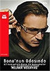 Bono'nun Odasında U2'nun Solisti Bono İle Konuşmalar