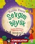 Kalbim Küçük Sevgim Büyük