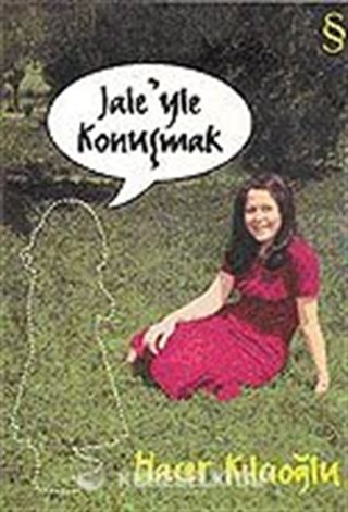 Jale'yle Konuşmak