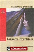 Lizka ve Erkekleri