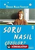 Soru Nasıl Çözülür?